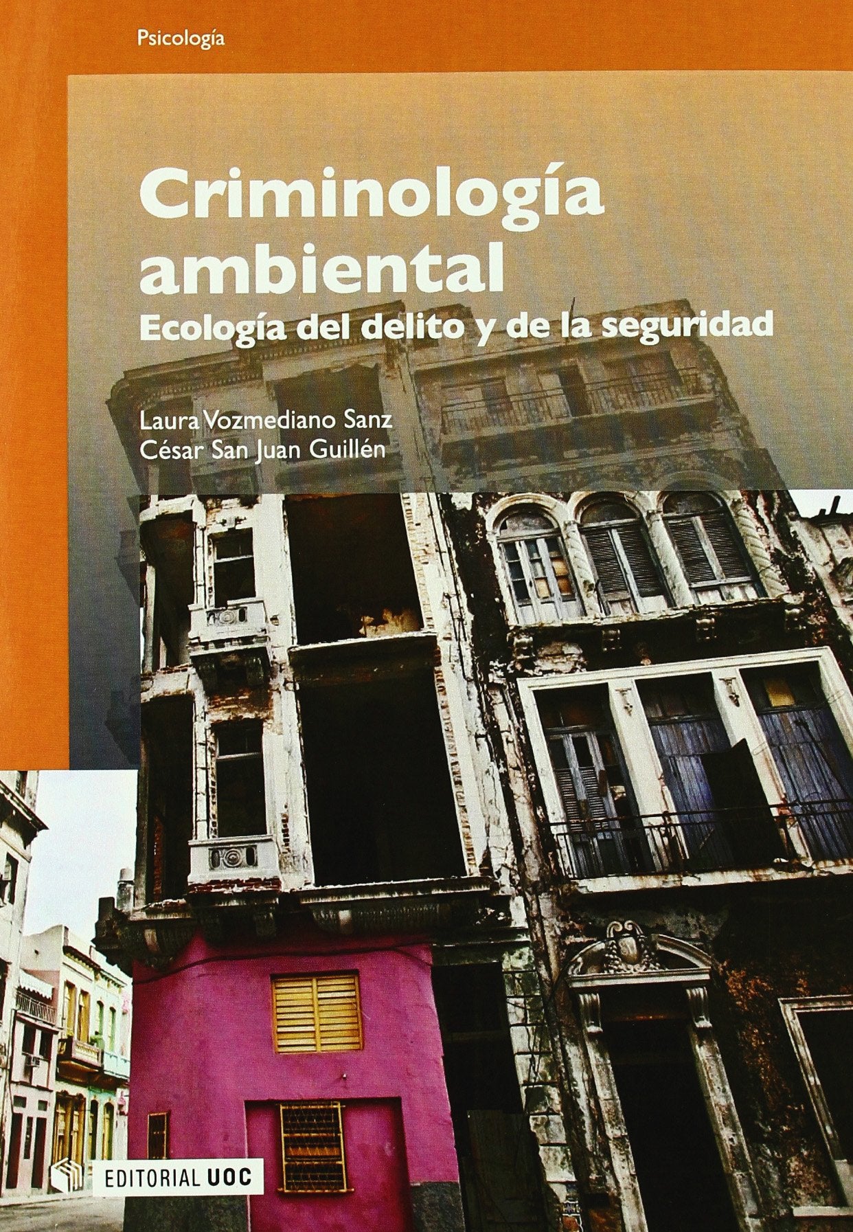 Criminología ambiental: Ecología del delito y de la seguridad book