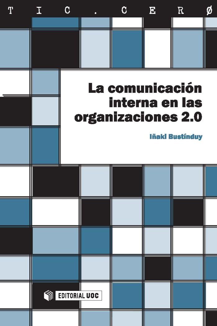 La comunicación interna en las organizaciones 2.0 book