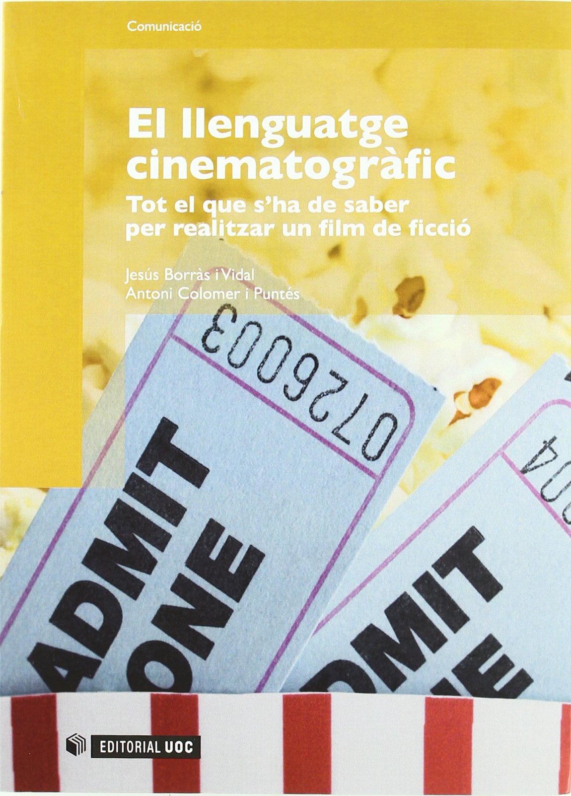 El llenguatge cinematogràfic: Tot el que s'ha de saber per realitzar un film de ficció book