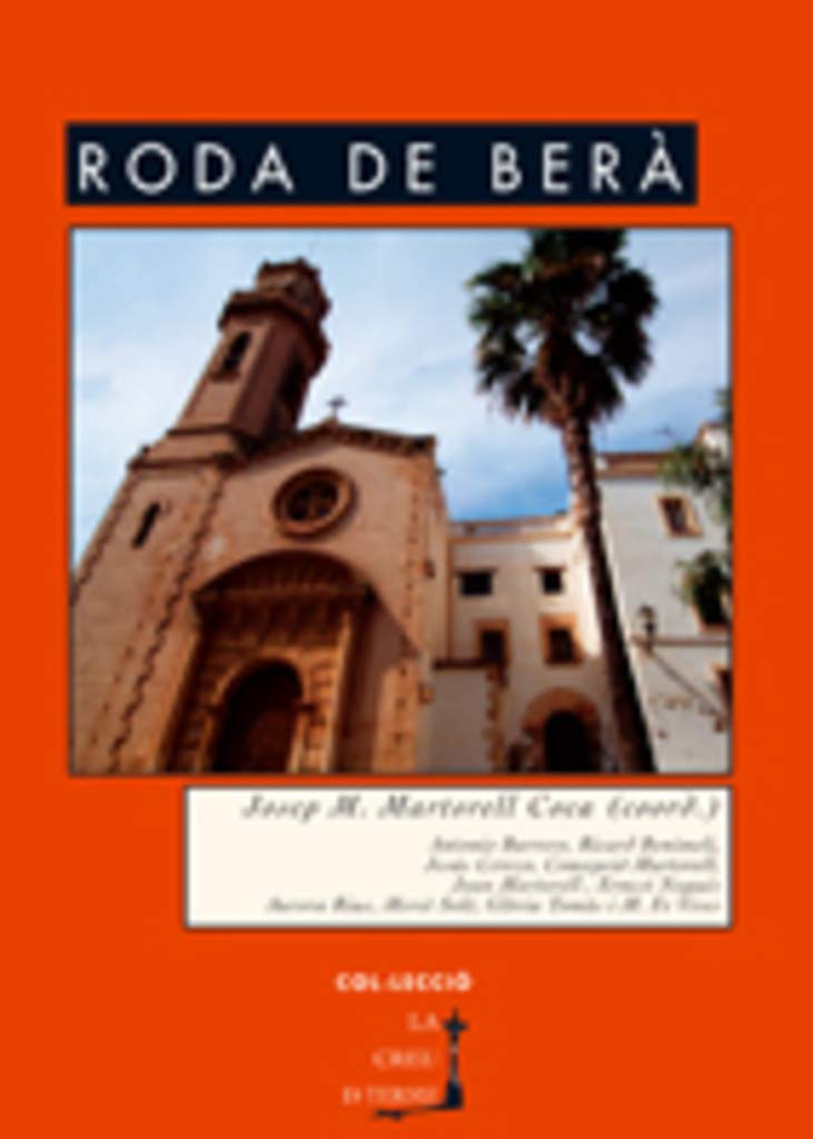 Roda de Berà (La Creu de Terme, Band 32) Politics & History