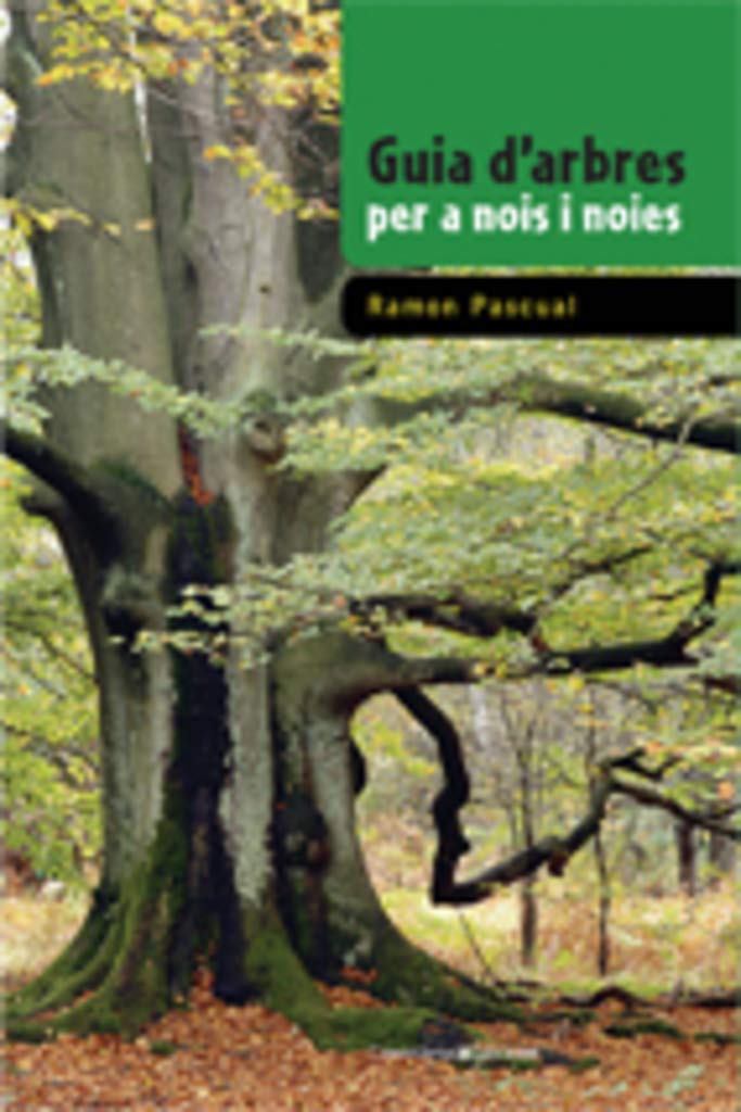 Guia d'arbres per a nois i noies: Premi Crítica "Serra d'Or" Juvenil (Coneixement) 2010 book