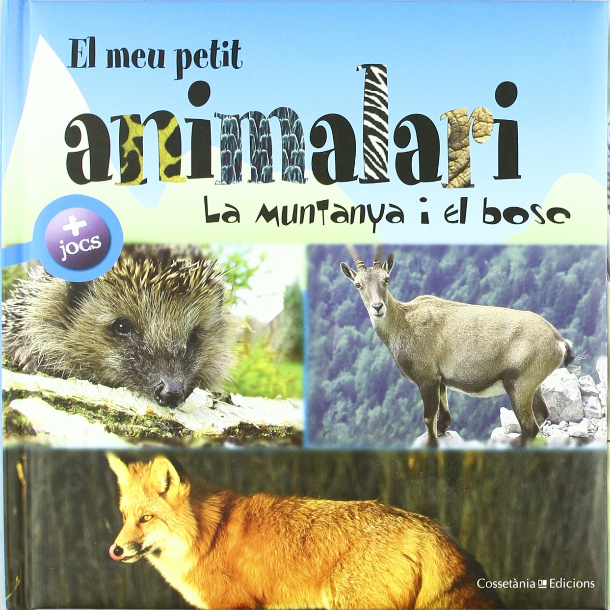 El meu petit animalari. La muntanya i el bosc Learning & Reference
