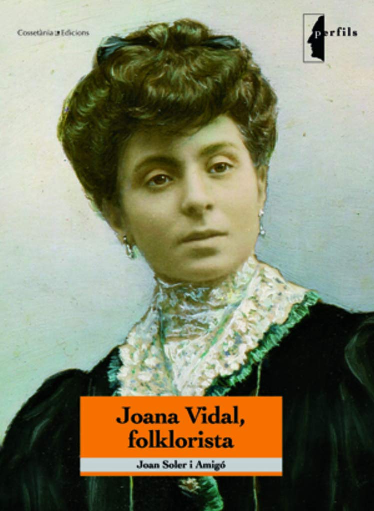 Joana Vidal, folklorista (Perfils, Band 10) Memories