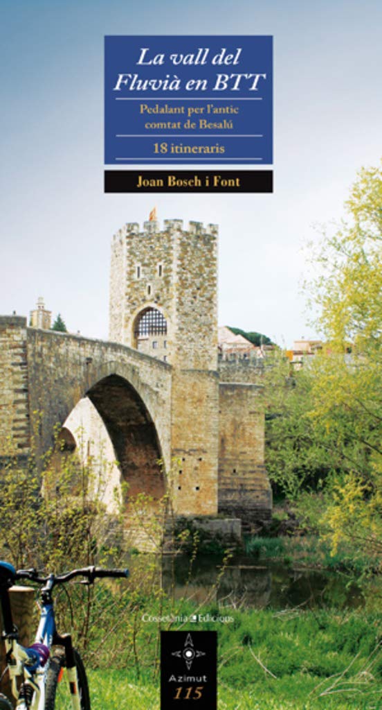 La vall del Fluvià en BTT : pedalant per l'antic comtat de Besalú, 18 itineraris Learning & Reference