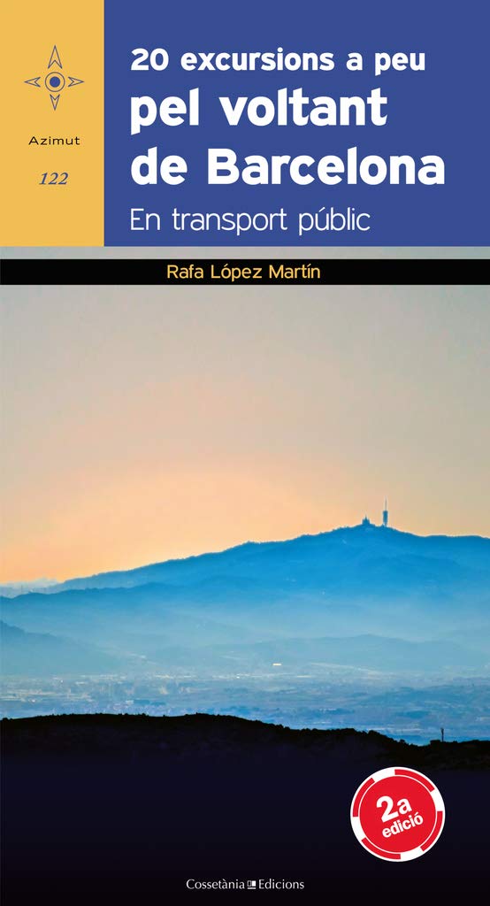 20 excursions a peu pel voltant de Barcelona : en transport públic book