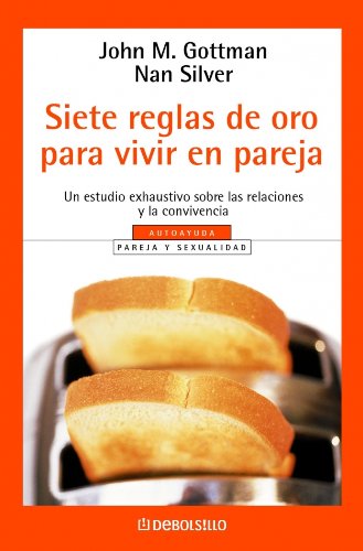 Siete reglas de oro para vivir en pareja Books