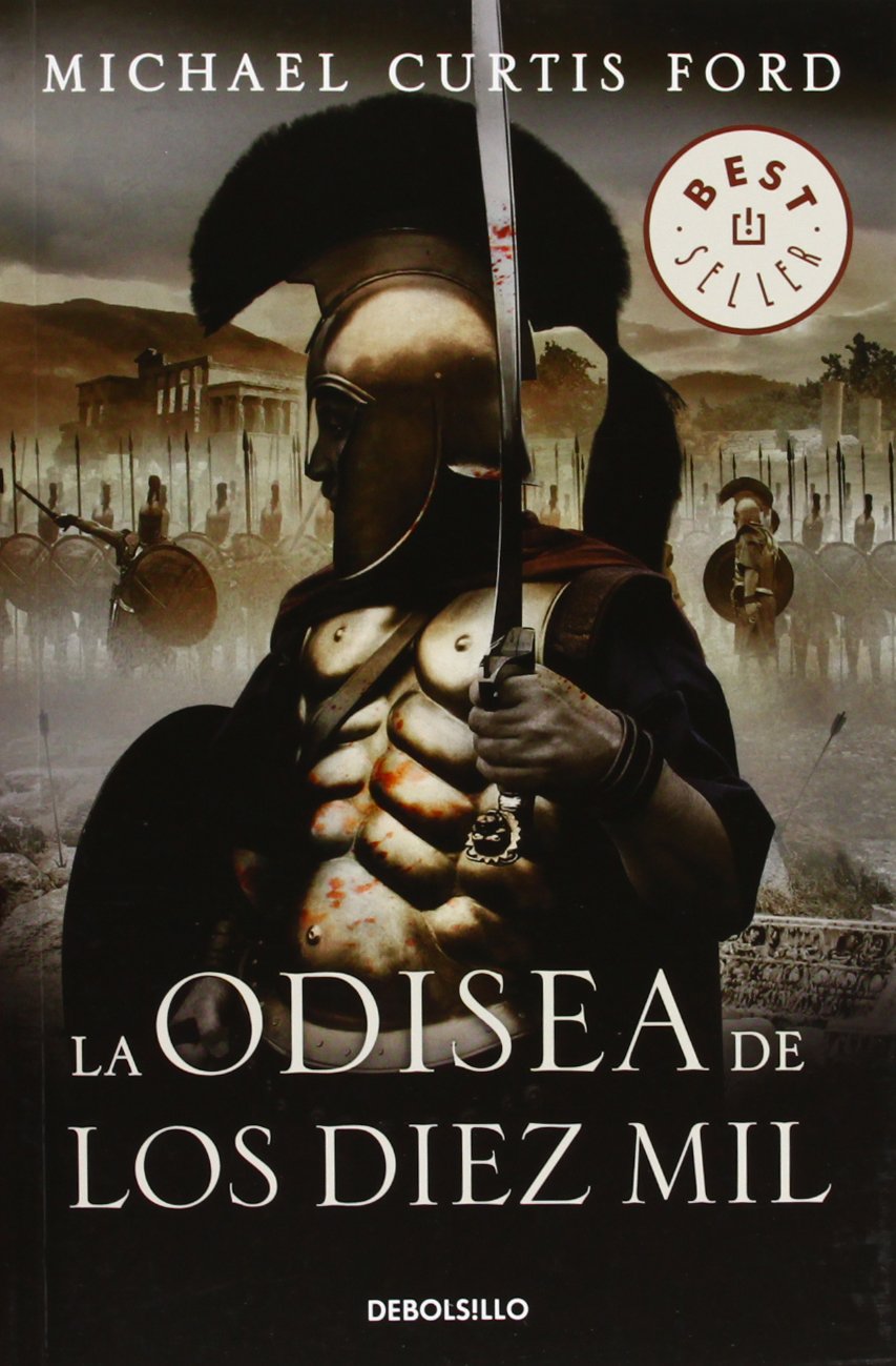 La odisea de los diez mil (Best Seller) Historical Fiction