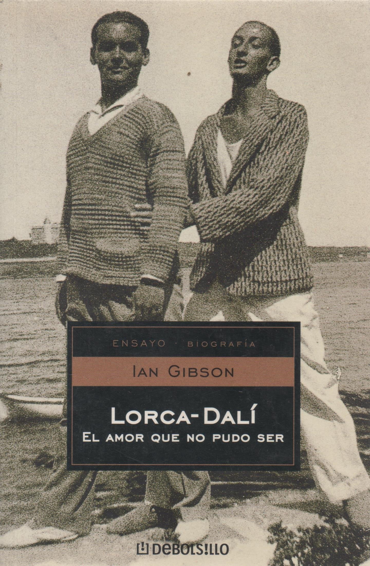 Lorca-Dalí: El amor que no pudo ser (ENSAYO-BIOGRAFÍA, Band 26213) Art & Literature