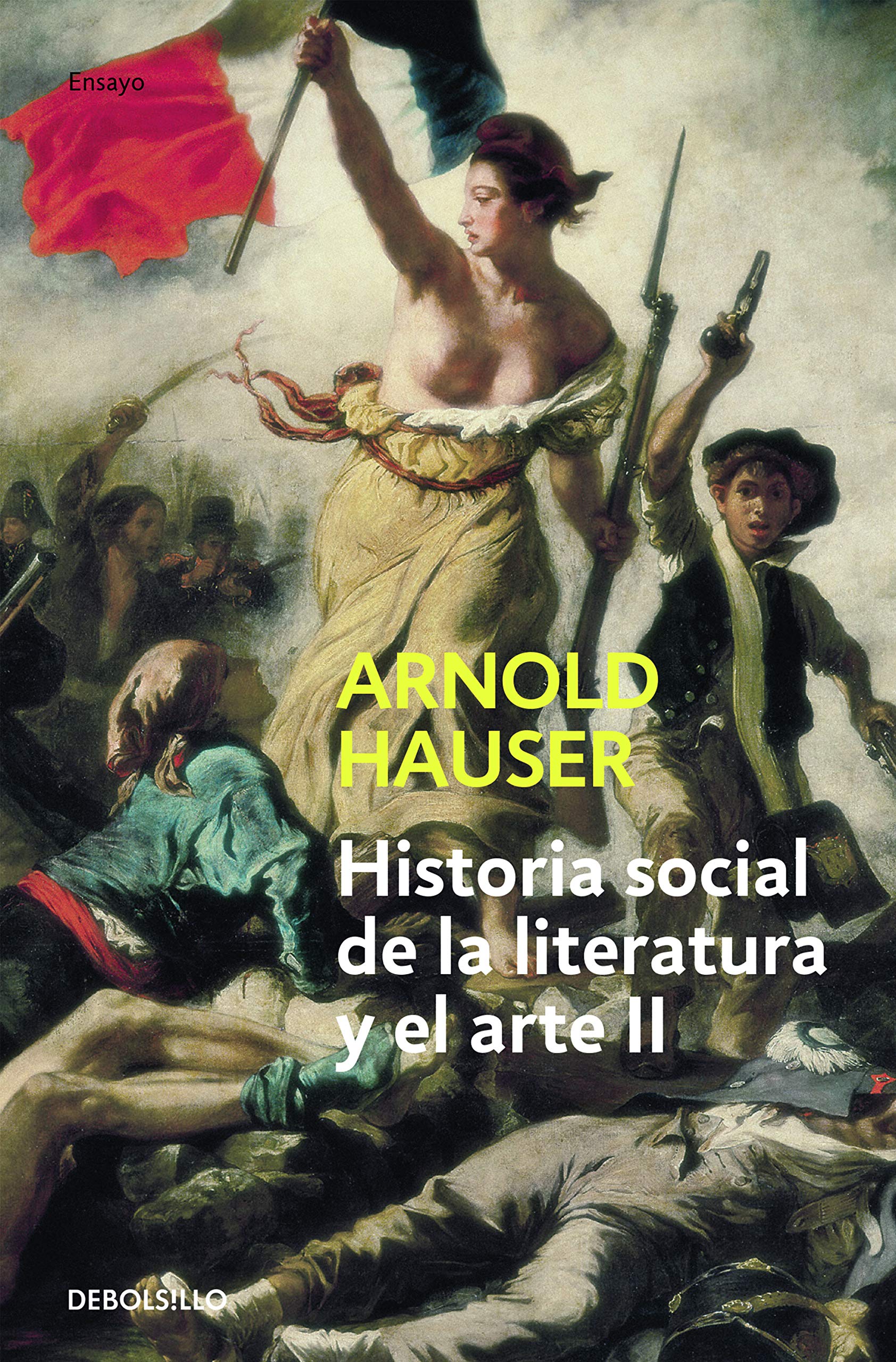 Historia social de la literatura y el arte II: Desde el rococó hasta la época del cine (Ensayo | Arte) Social Sciences