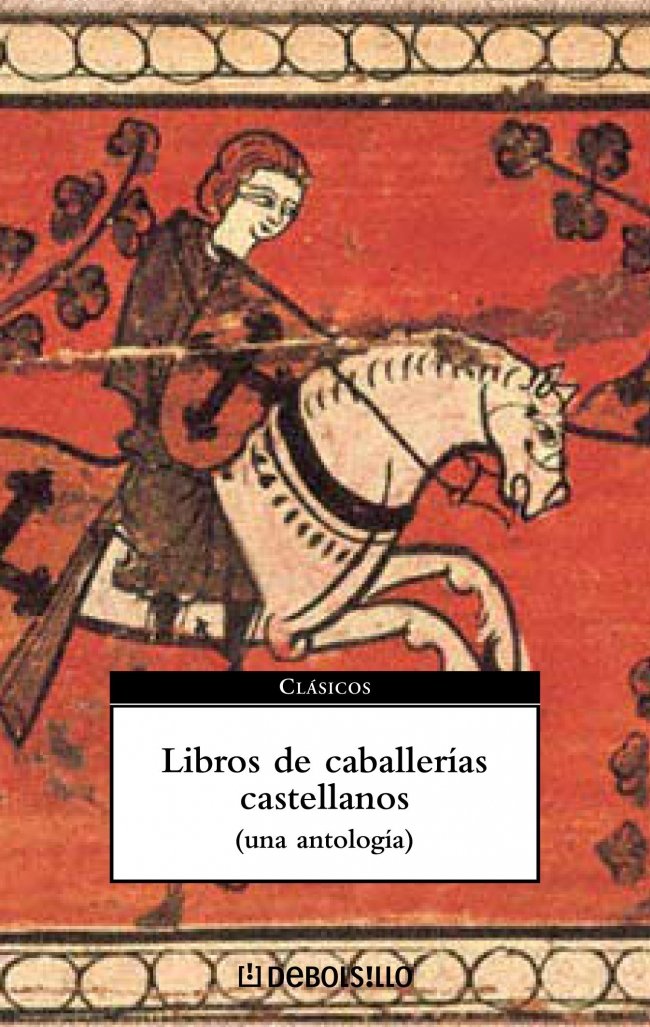 Libros de caballerías castellanos : una antología (CLASICOS, Band 26014) Contemporary literature