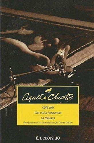 Cafe solo / una visita inesperada / la telaraña Books