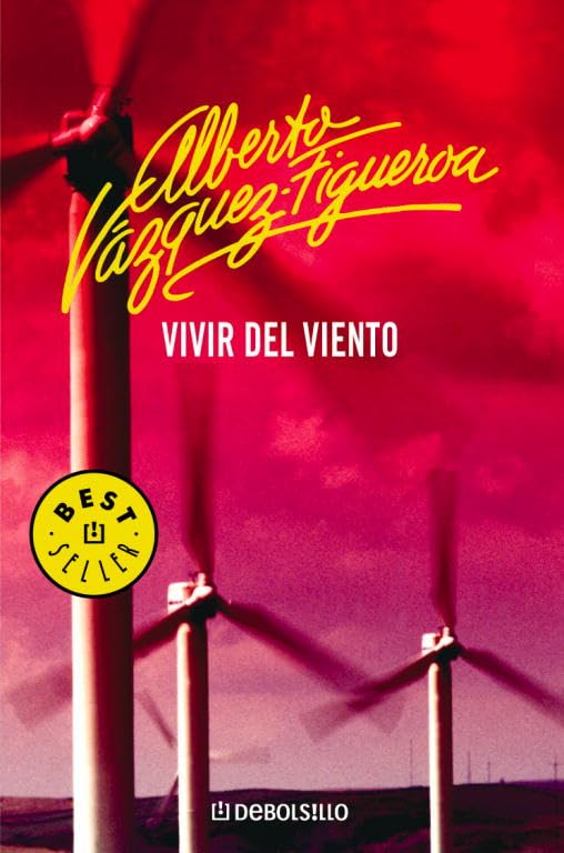 Vivir del viento (BEST SELLER, Band 26200) Contemporary literature Books