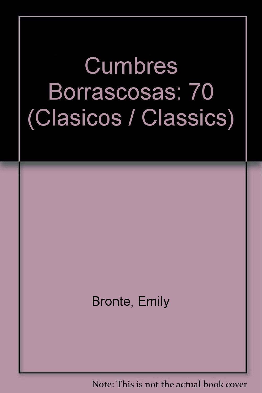 Cumbres Borrascosas / Wuthering Heights (Clasicos / Classics) Classics