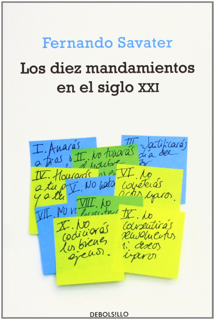 Los diez mandamientos del siglo XXI (ENSAYO-FILOSOFIA, Band 26204) Contemporary literature Books