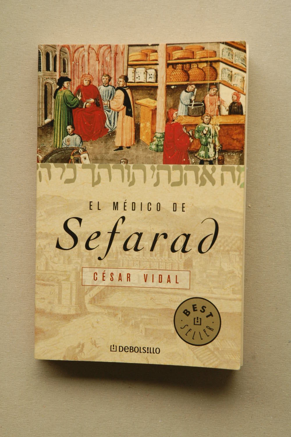 El médico de Sefarad (Best Seller) Historical Fiction