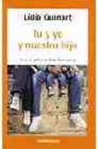 Tu Y Yo Y Nuestro Hijo/ You, I And Our Child book