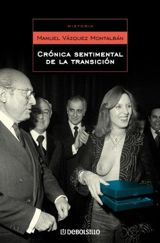 Cronica Sentimental De La Transicion/ Sentimental Cronic About the Transition book