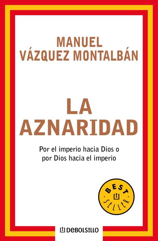La aznaridad (BEST SELLER, Band 26200) Social Sciences