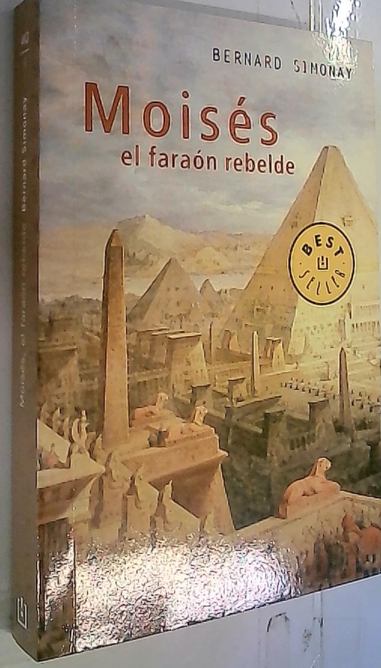 Moises, El Faraon Rebelde / Moses The Rebel Pharaoh (Best Seller) Historical Fiction