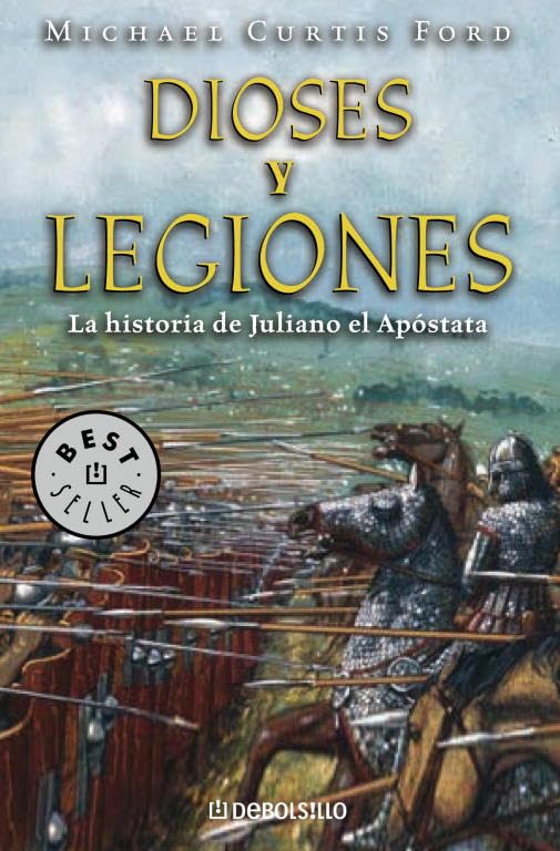 Dioses y legiones (BEST SELLER, Band 26200) Historical Fiction