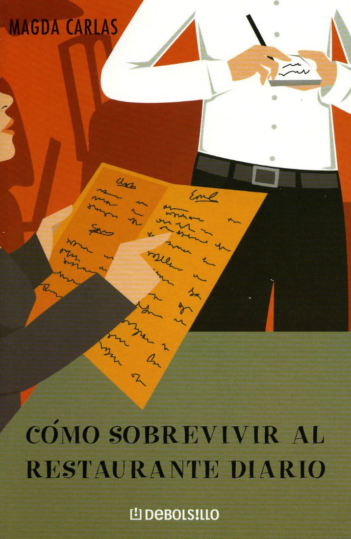 Como sobrevivir al restaurante diario / How to Survive the Daily Restaurant book