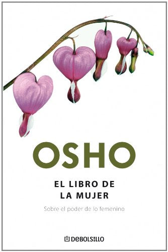 El Libro de la Mujer / The Book of Woman: Sobre el Poder de lo Femenino / About the Feminine Power Philosophy
