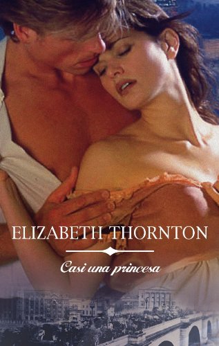Casi una princesa (Romantica, Band 61) Contemporary Romance