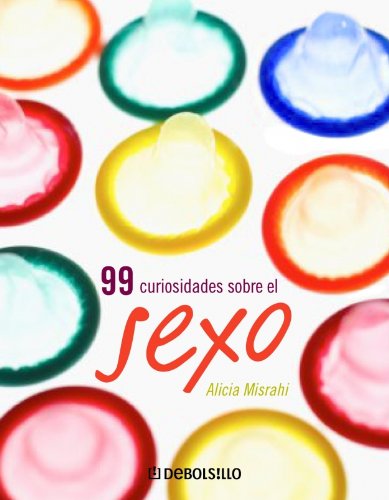 99 Curiosidades Sobre El Sexo book