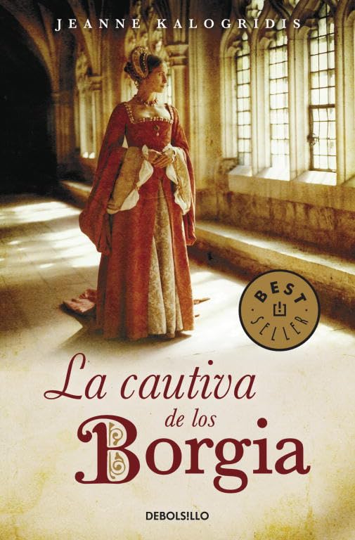 La cautiva de los Borgia (BEST SELLER, Band 26200) Historical Fiction
