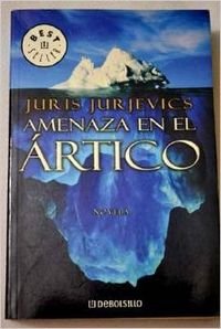 Amenaza en el Artico / Threat in the Arctic Contemporary literature