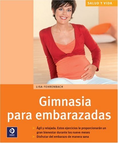 Gimnasia para embarazadas (Salud y Vida) (Spanish Edition) book
