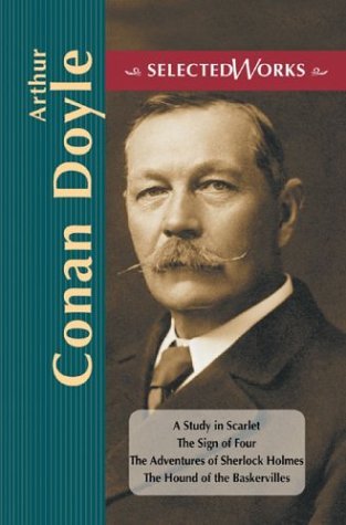Sir Arthur Conan Doyle: A study in Scarlet, The Adventures of Sherlock Holmes, The hound of the Baskervilles book
