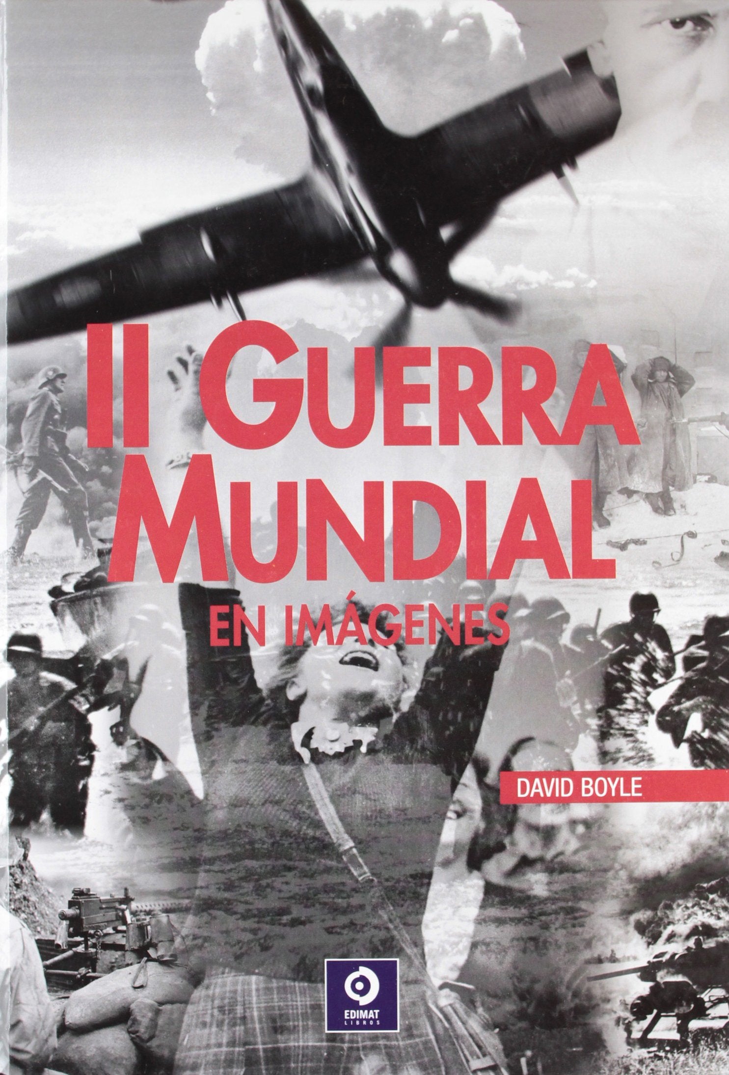 La Segunda Guerra Mundial Learning & Reference