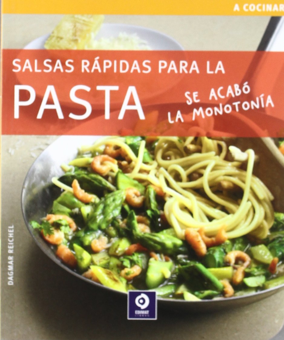 Salsas rápidas para la pasta (A cocinar, Band 18) Books