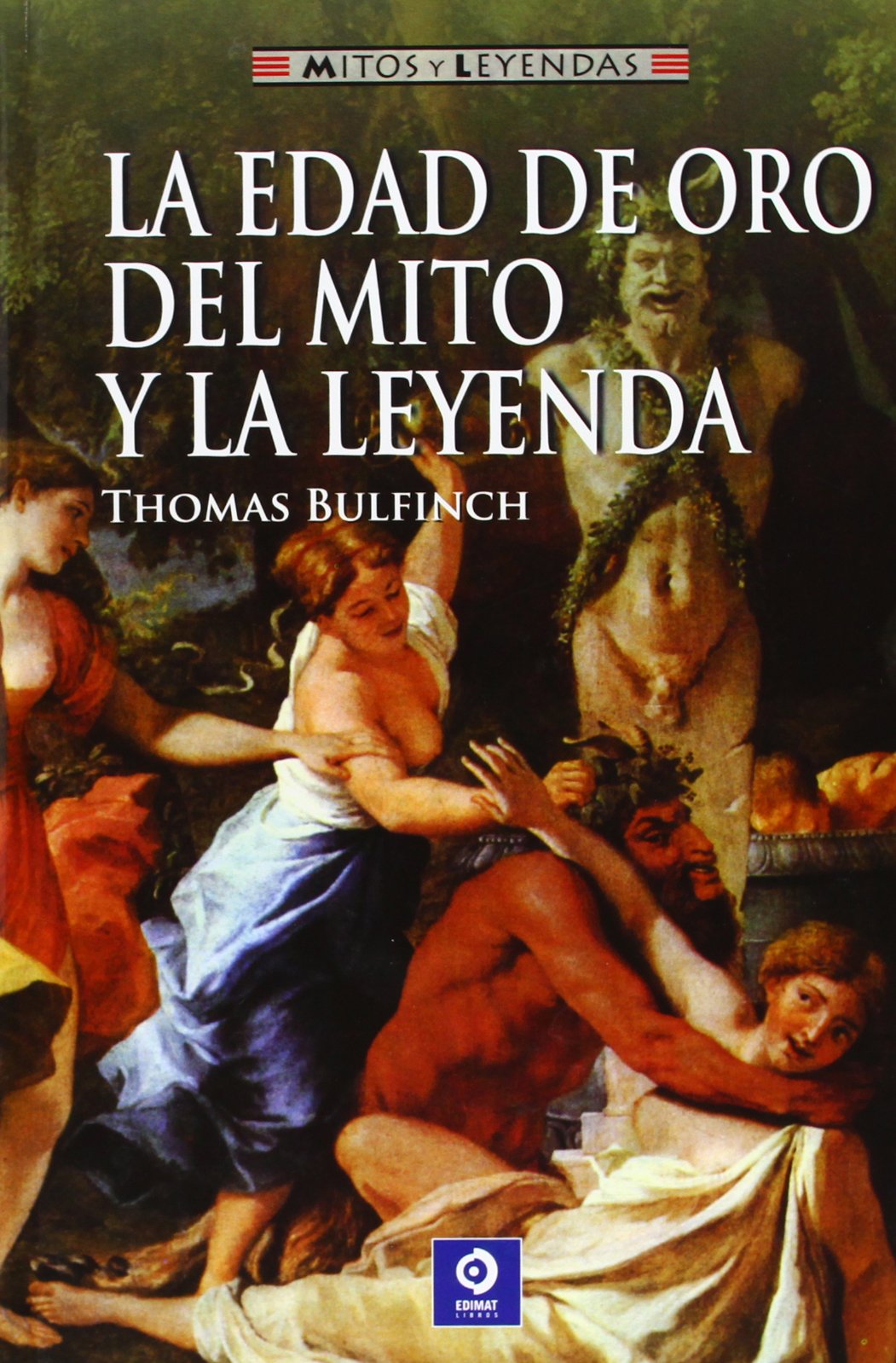 La edad de oro del mito y la leyenda (Mitos y leyendas, Band 2) Books