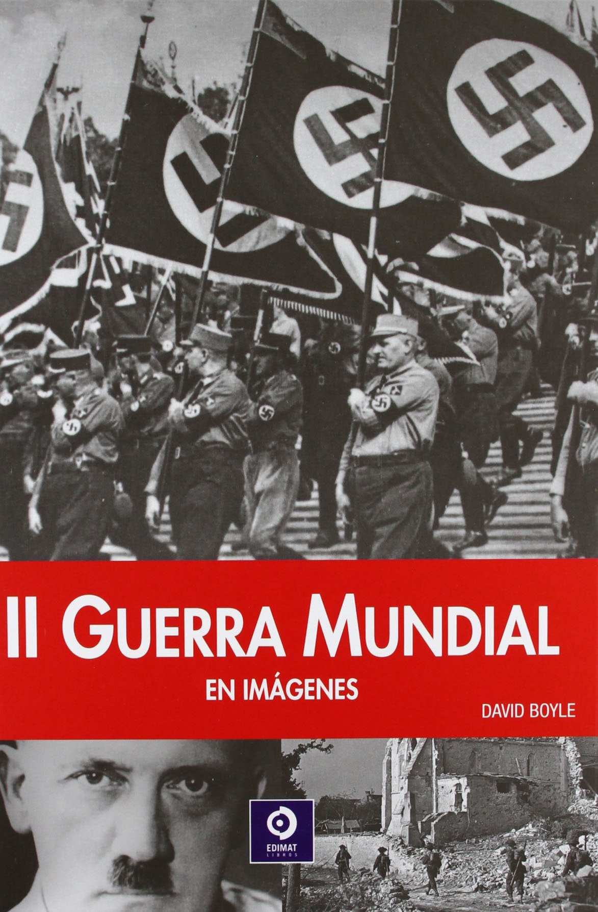 II Guerra Mundial en imágenes book