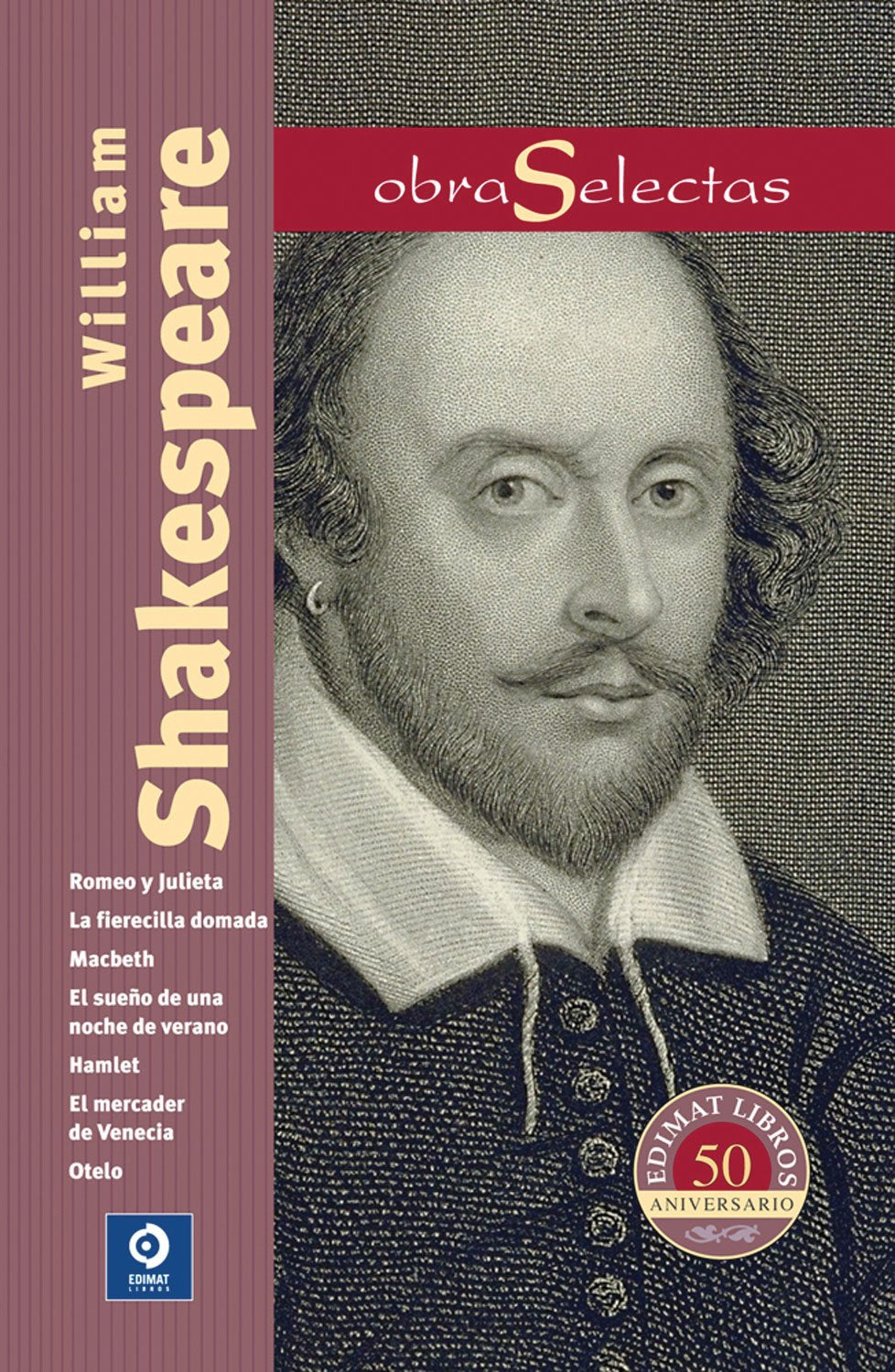 William Shakespeare: Romeo y Julieta / Macbeth / Hamlet / Otelo / El sueno de una noche de verano / La fierecilla domada / El mercader de Venecia - ... of a Summer Night / The Merchant of Venice book