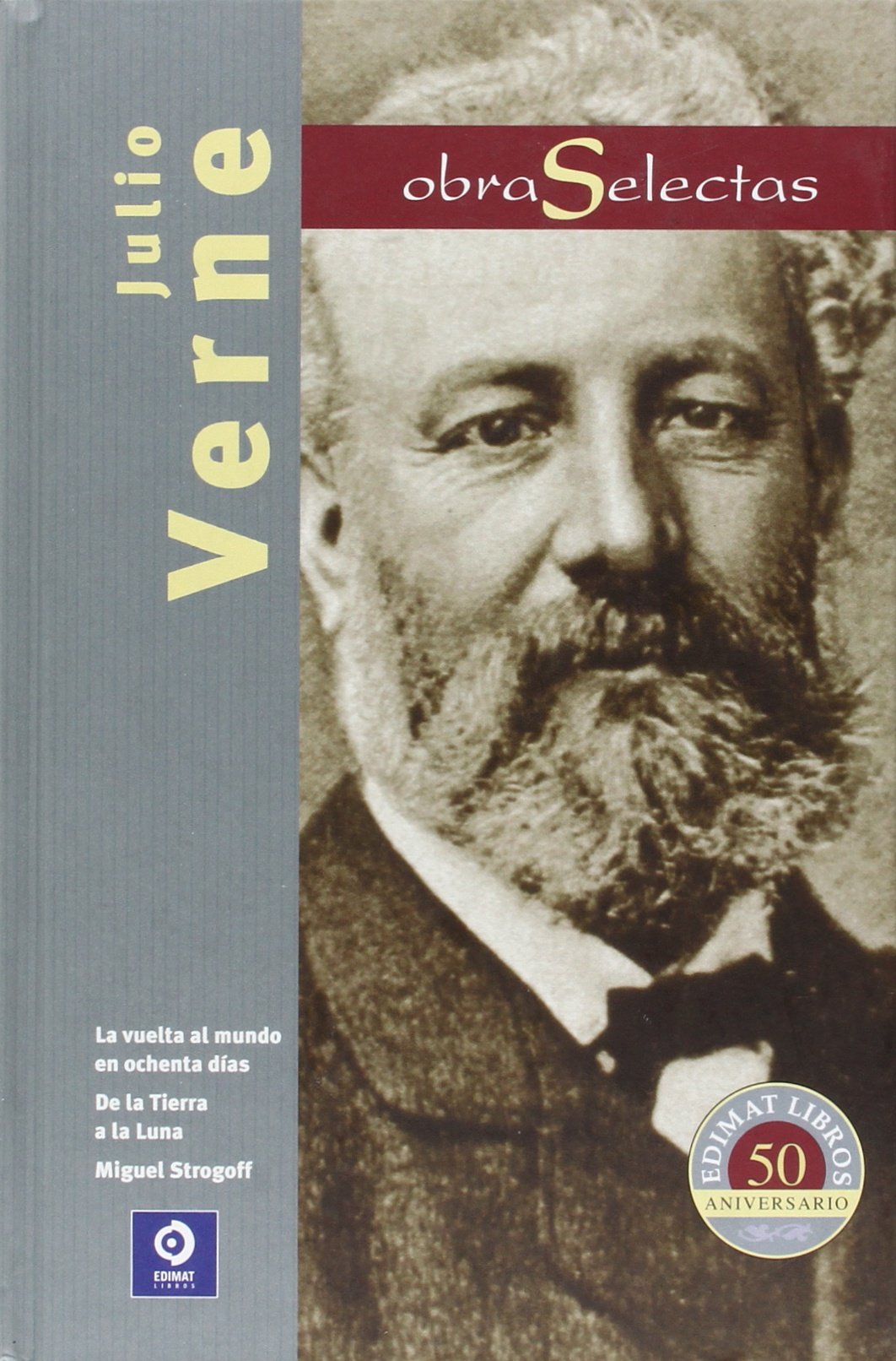 La vuelta al mundo en 80 días; Miguel Strogoff; De la Tierra a la Luna (Obras selectas, Band 2) Social Sciences