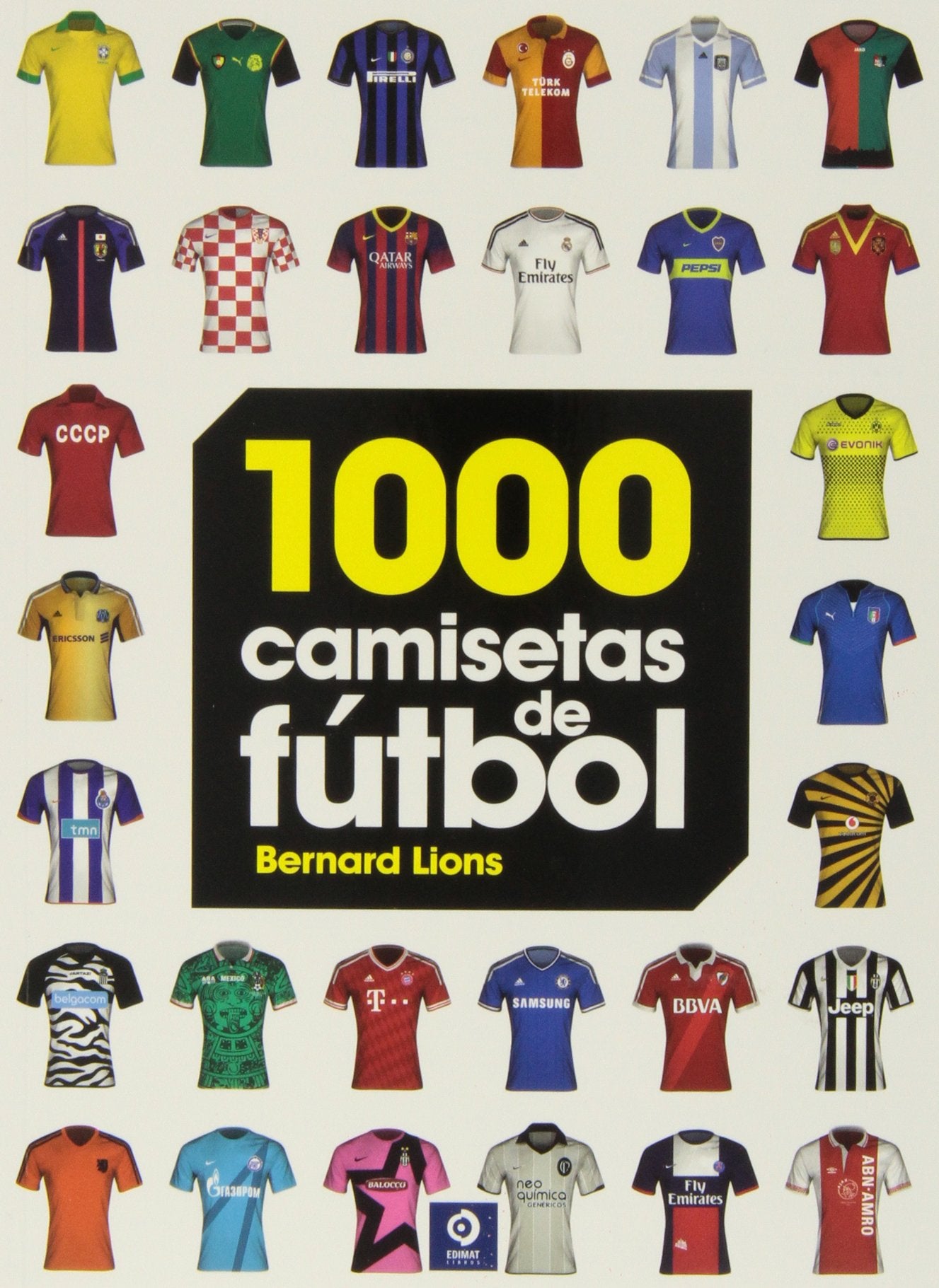 1000 camisetas de fútbol (Grandes obras ilustradas, Band 21) Leisure & Fun