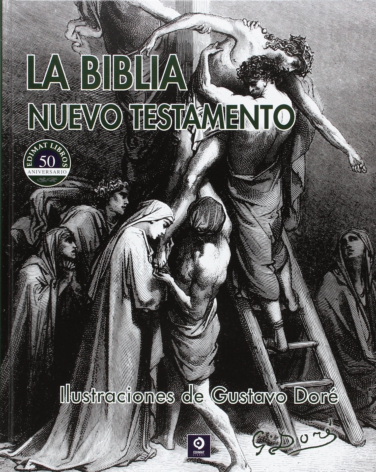 La Biblia : Nuevo Testamento (ILUSTRACIONES DE GUSTAVO DORÉ, Band 3) Non-fiction
