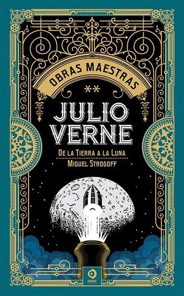 JULIO VERNE VOL.II. DE LA TIERRA A LA LUNA / MIGUEL STROGOFF (OBRAs MAESTRAS JULIO VERNE) Contemporary literature