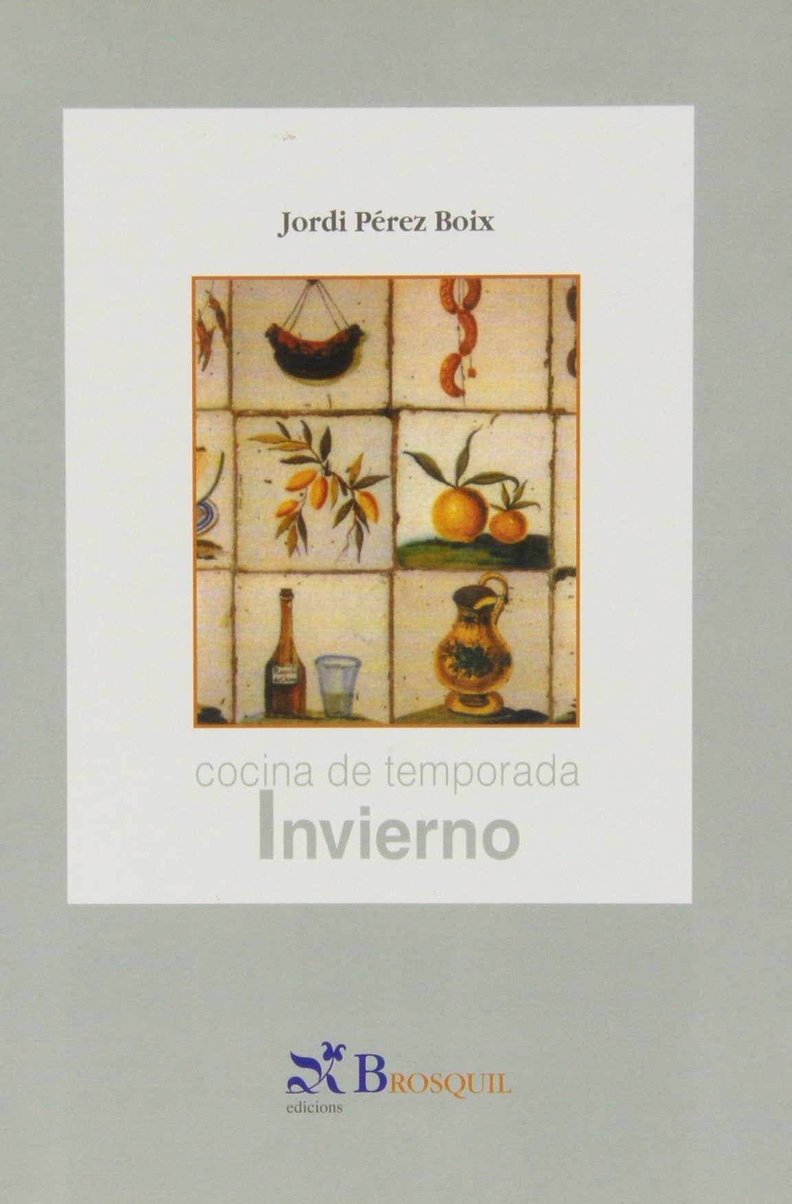 Cocina De Temporada/seasonal Cookery: Invierno book