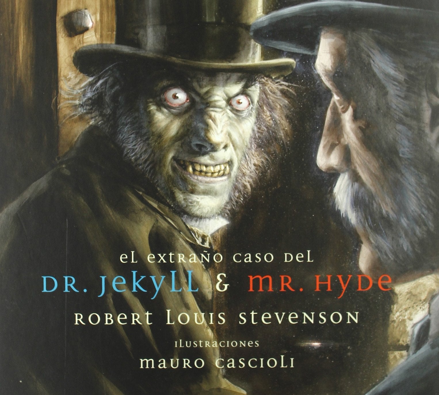 El Extrano Caso Del Dr. Jekyll Y Mr. Hyde / The Strange Case of Dr. Jekyll & Mr Hyde book