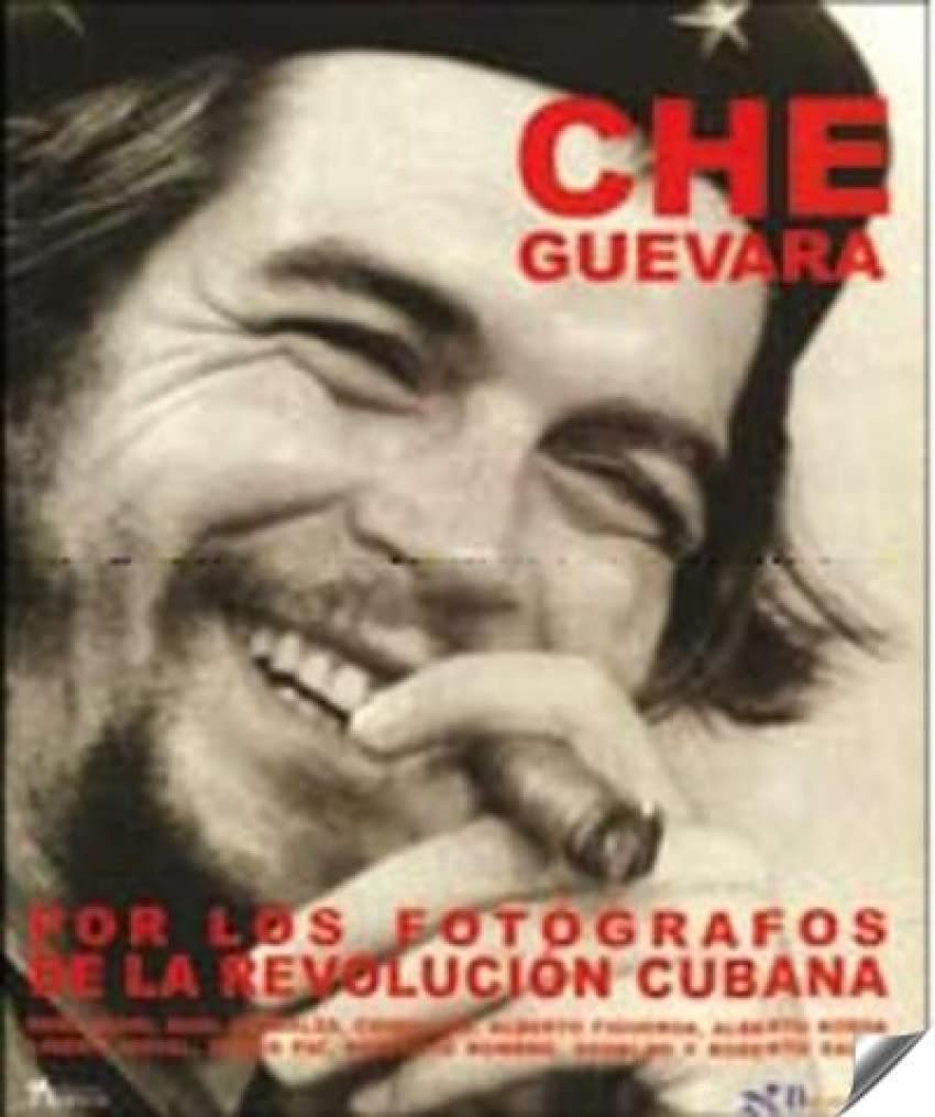 Che Guevara por los fotógrafos de la Revolución Cubana book