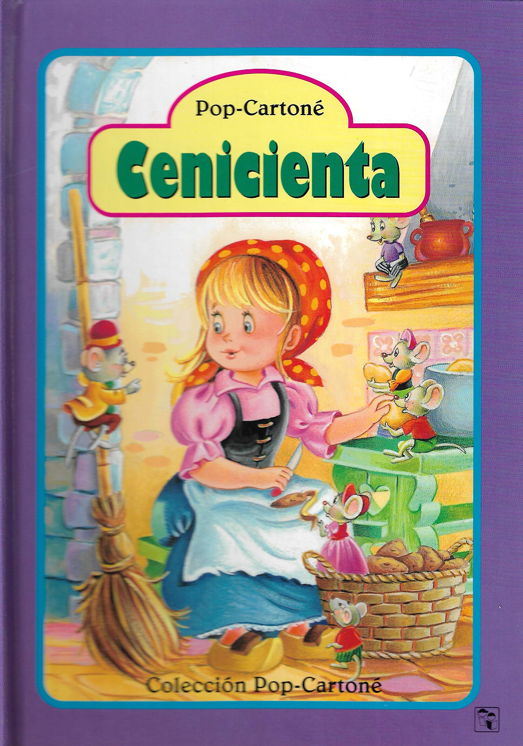 CUENTO POP-UP - CENICIENTA - COLECCIÓN POP CARTONÉ Nº 3 book