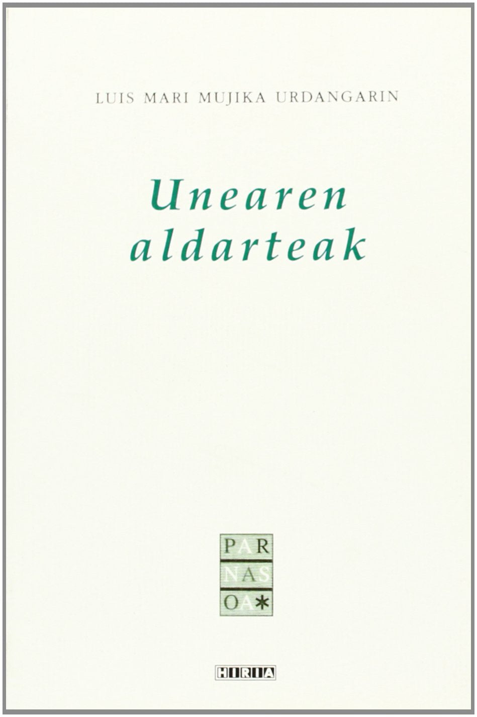 Unearen Aldarteak (Parnasoa) Books