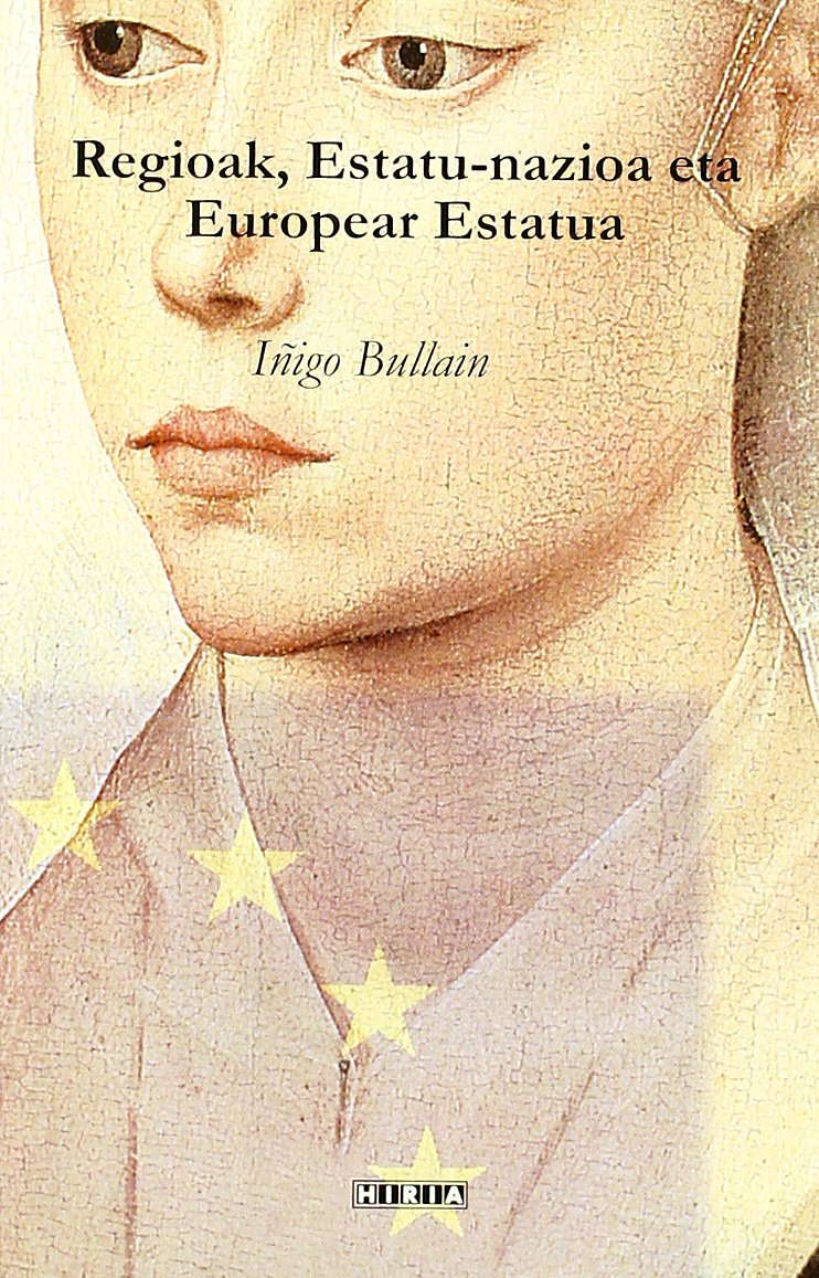 Regioak Estatu-Nazioa Eta Europear Estatua book