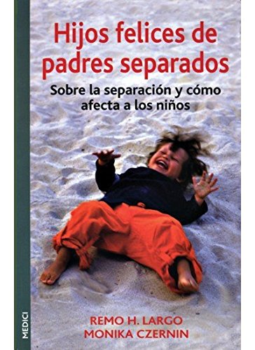 HIJOS FELICES DE PADRES SEPARADOS book