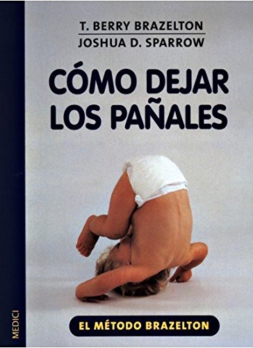 Cómo dejar los pañales (NIÑOS Y ADOLESCENTES) Books