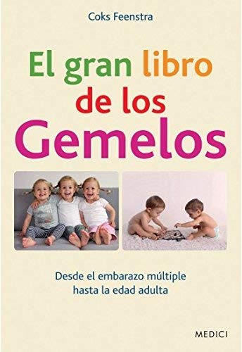 El gran libro de los gemelos : desde el embarazo múltiple hasta la edad adulta (NIÑOS Y ADOLESCENTES) Books